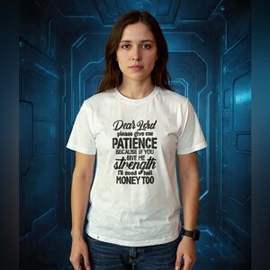 White Graphic Tee with Bold Black Text Saying 'Patience'